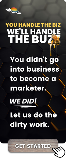 You handle the biz, we'll handle the buzz! You didn't go into business to become a marketer. WE DID! Let us do the dirty work. GET STARTED TODAY